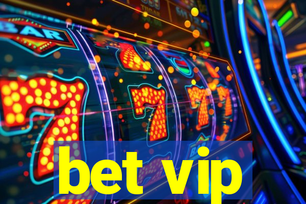 bet vip